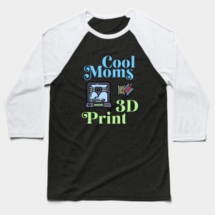 Cool Moms 3D Print Baseball T-Shirt